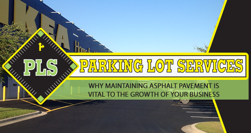 Banner - Why Maintaining Asphalt Pavement is Vital to the Growth of Your Business