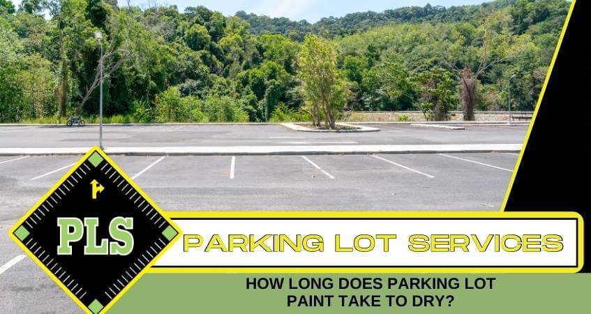how-long-does-parking-lot-paint-take-to-dry